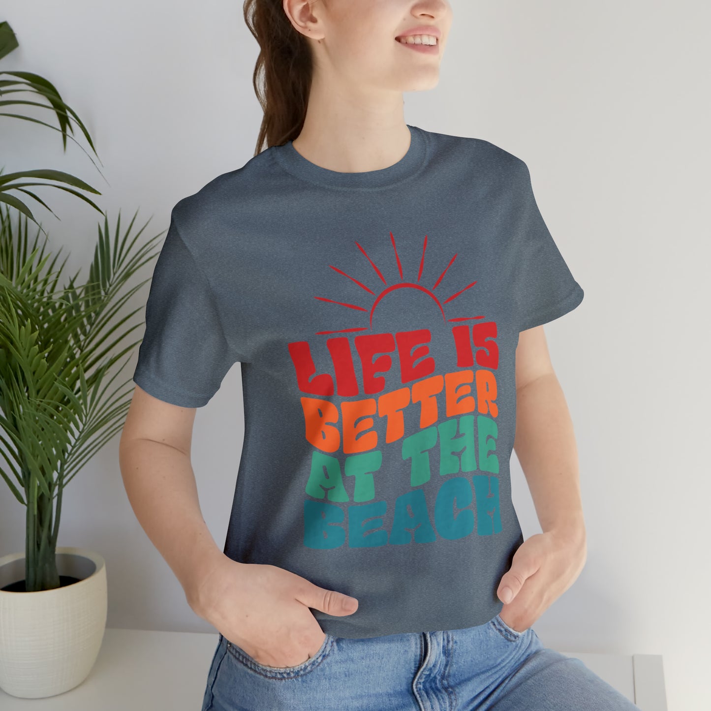 Life is Better at the Beach Tee