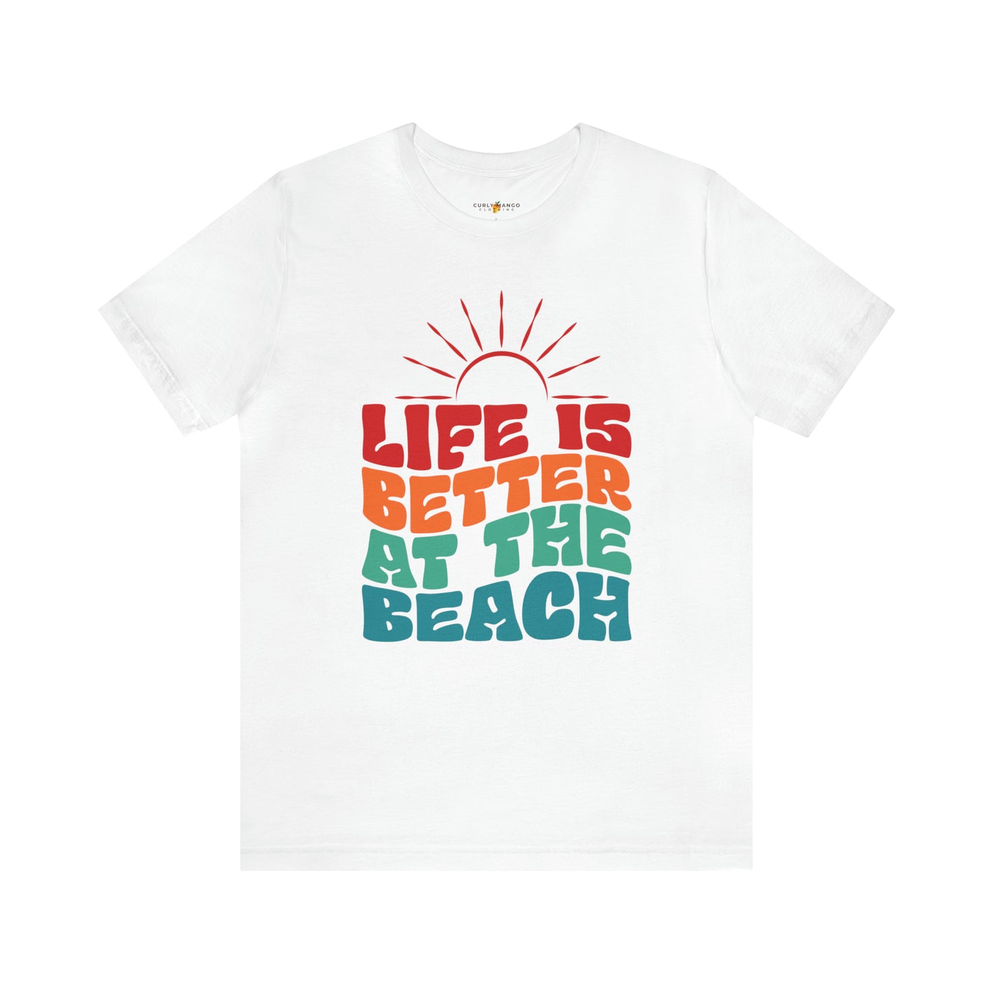 Life is Better at the Beach Tee
