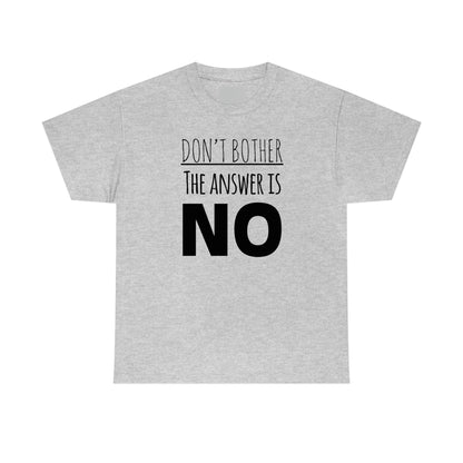 Men's The Answer is NO Tee