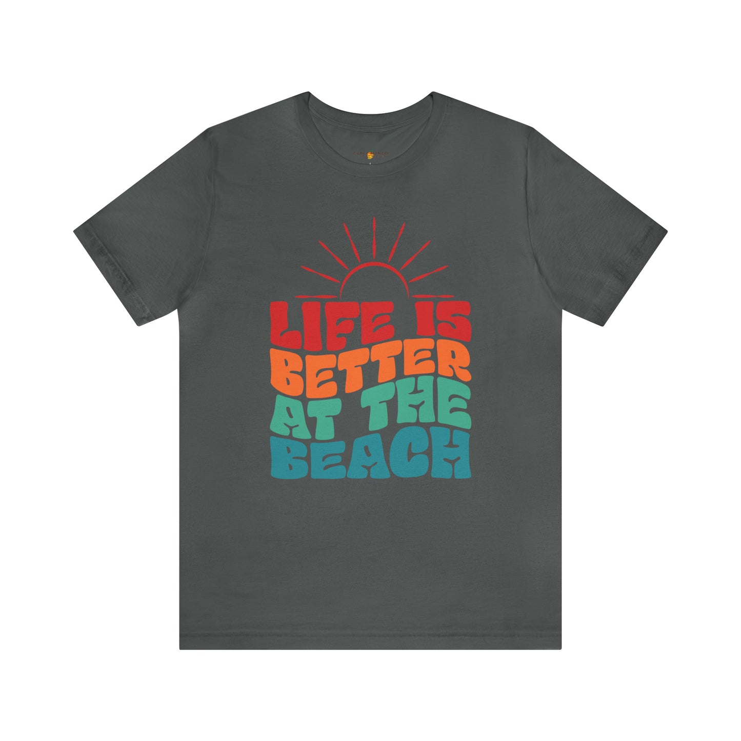 Life is Better at the Beach Tee