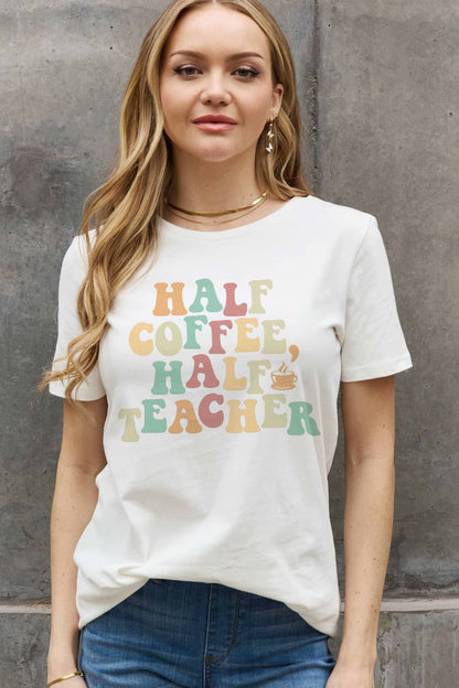 Simply Love HALF COFFEE HALF TEACHER Graphic Cotton Tee